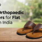 Best Orthopaedic Slippers for Flat Feet in India